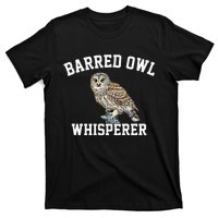 Barred Owl Whisperer Barred Owl T-Shirt