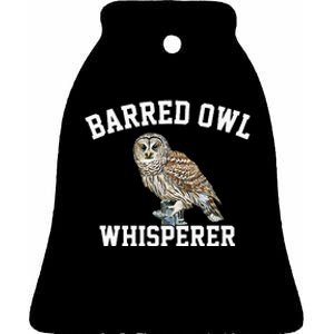 Barred Owl Whisperer Barred Owl Ceramic Bell Ornament