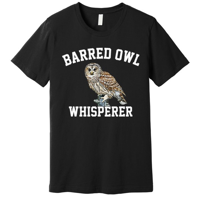 Barred Owl Whisperer Barred Owl Premium T-Shirt