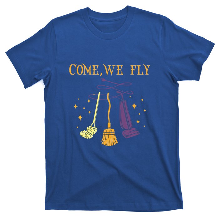 Broom Of Witch Halloween Night Come We Fly Meaningful Gift T-Shirt