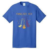 Broom Of Witch Halloween Night Come We Fly Meaningful Gift Tall T-Shirt