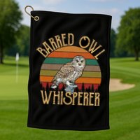 Barred Owl Whisperer, Barred Owl Golf Towel