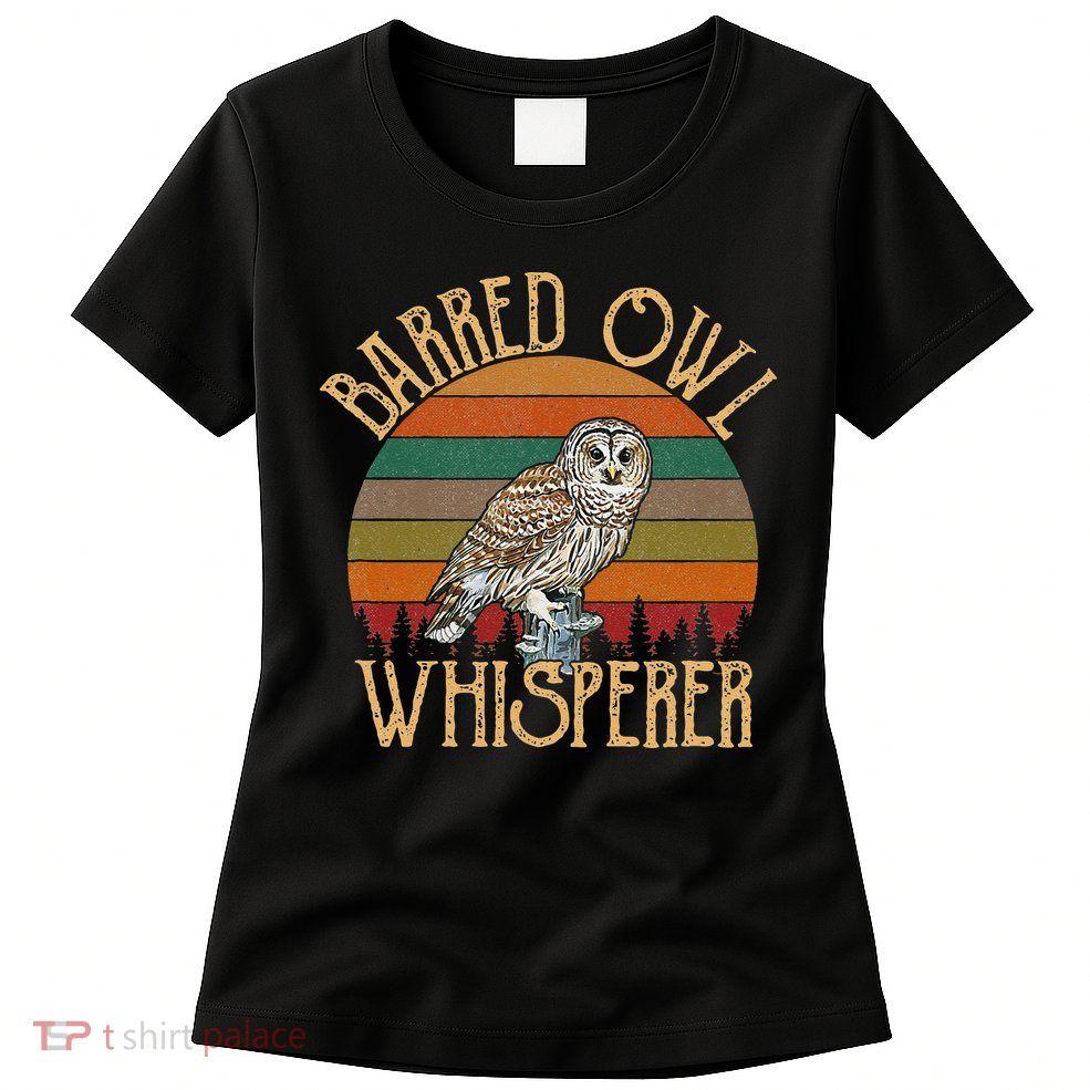 Barred Owl Whisperer, Barred Owl Womens T-Shirt