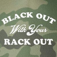 Black Out With Your Rack Out Funny White Trash Legacy Tie Dye Trucker Hat