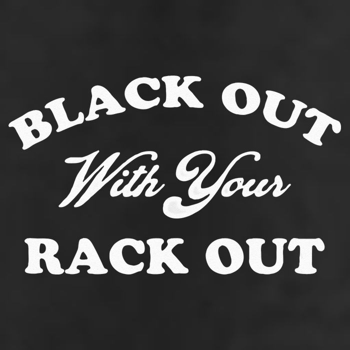 Black Out With Your Rack Out Funny White Trash 25L Jumbo Tote
