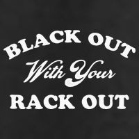 Black Out With Your Rack Out Funny White Trash Trucker Hat