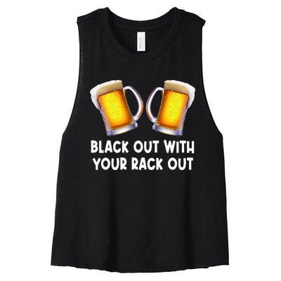 Black Out With Your Rack Out Drinking Women's Racerback Cropped Tank