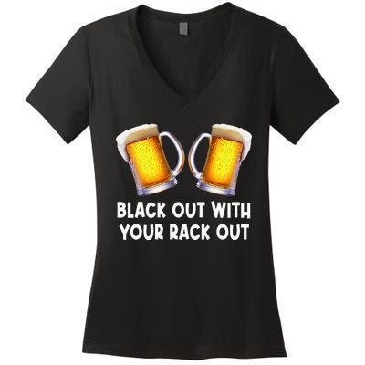 Black Out With Your Rack Out Drinking Women's V-Neck T-Shirt