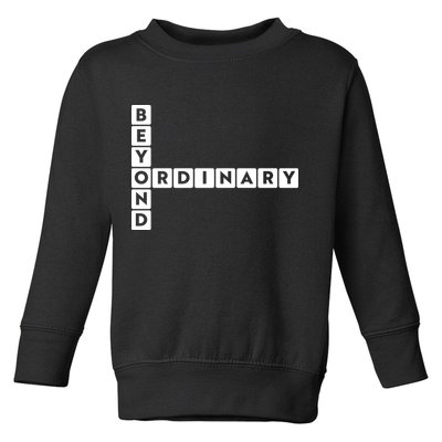 Beyond Ordinary Word Game Style Toddler Sweatshirt