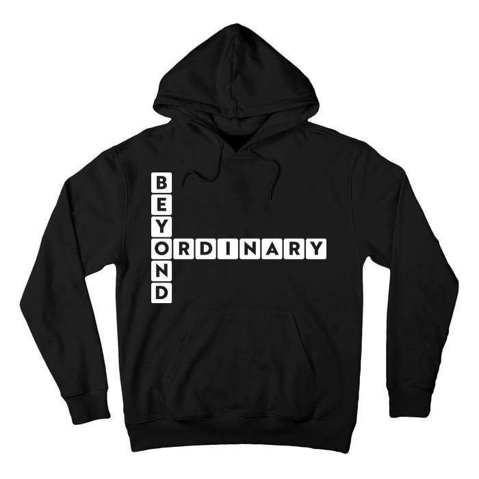 Beyond Ordinary Word Game Style Tall Hoodie