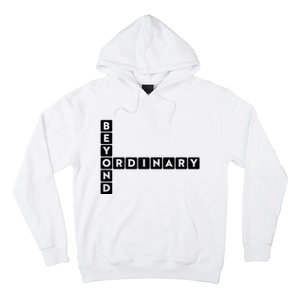 Beyond Ordinary Word Game Style Hoodie