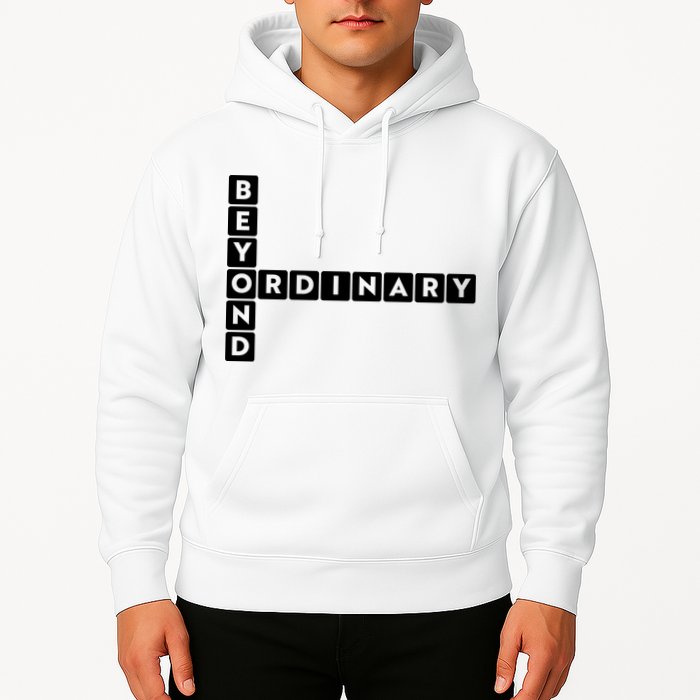 Beyond Ordinary Word Game Style Hoodie