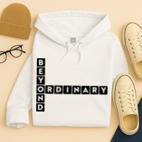 Beyond Ordinary Word Game Style Hoodie