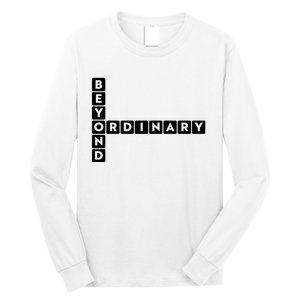 Beyond Ordinary Word Game Style Long Sleeve Shirt