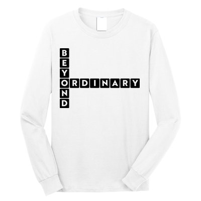 Beyond Ordinary Word Game Style Long Sleeve Shirt