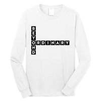 Beyond Ordinary Word Game Style Long Sleeve Shirt