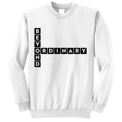 Beyond Ordinary Word Game Style Sweatshirt