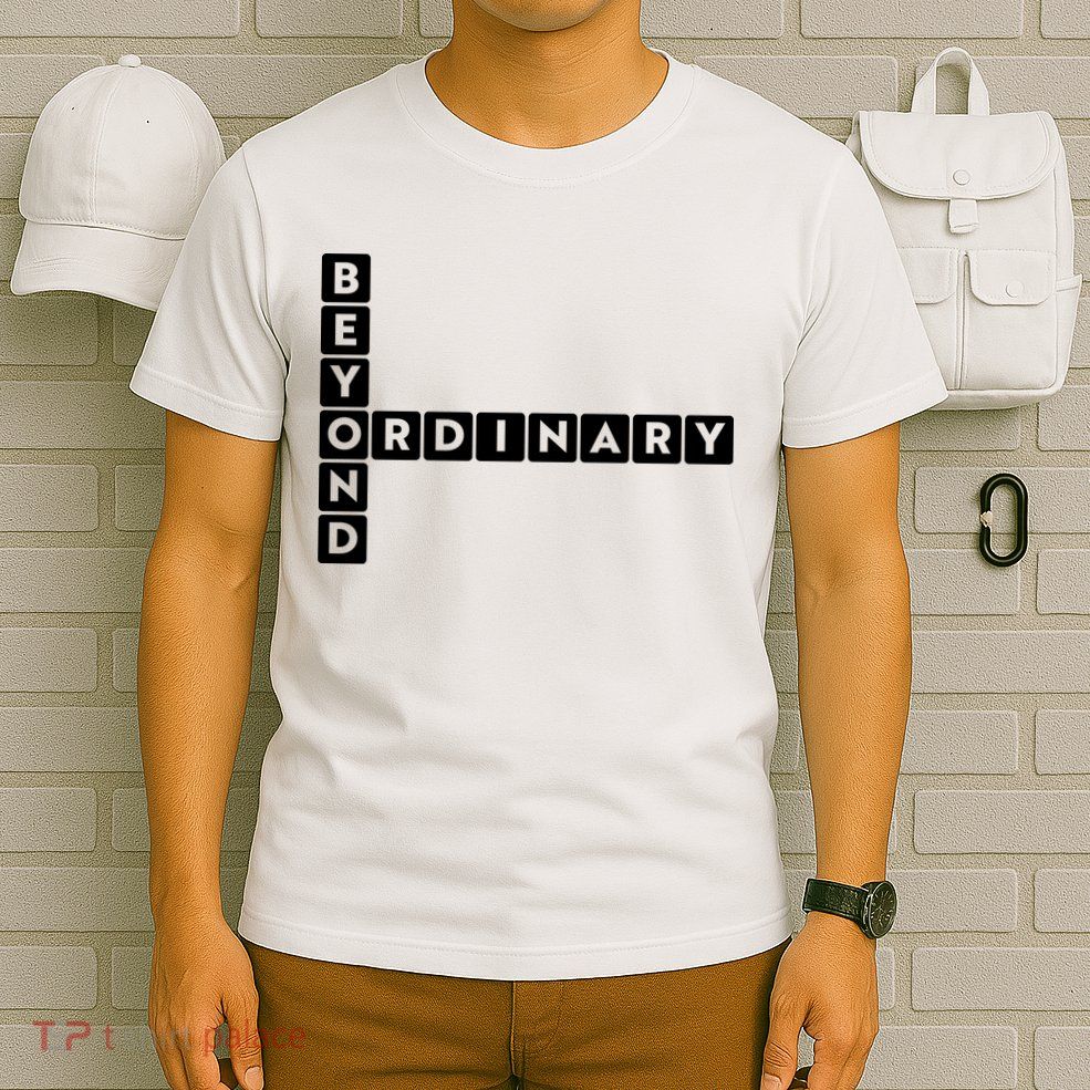 Beyond Ordinary Word Game Style T-Shirt