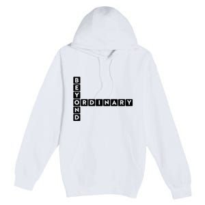 Beyond Ordinary Word Game Style Premium Pullover Hoodie