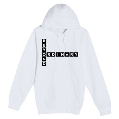 Beyond Ordinary Word Game Style Premium Pullover Hoodie