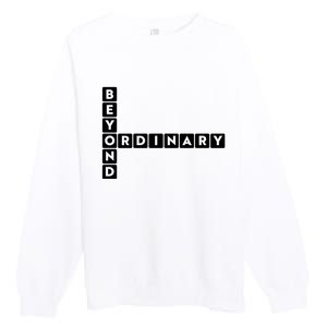 Beyond Ordinary Word Game Style Premium Crewneck Sweatshirt