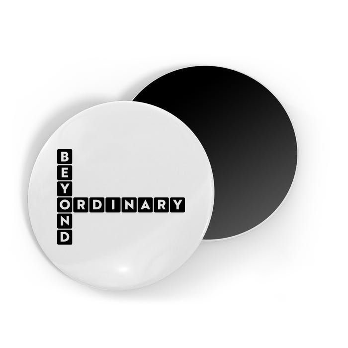 Beyond Ordinary Word Game Style Magnet