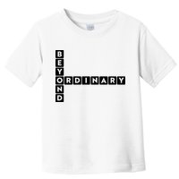 Beyond Ordinary Word Game Style Toddler T-Shirt