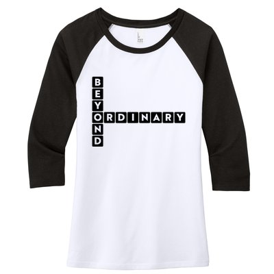 Beyond Ordinary Word Game Style Women's Tri-Blend 3/4-Sleeve Raglan Shirt