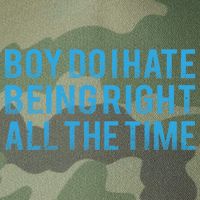 Boy Do I Hate Being Right All The Time Legacy Tie Dye Trucker Hat