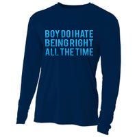 Boy Do I Hate Being Right All The Time Cooling Performance Long Sleeve Crew