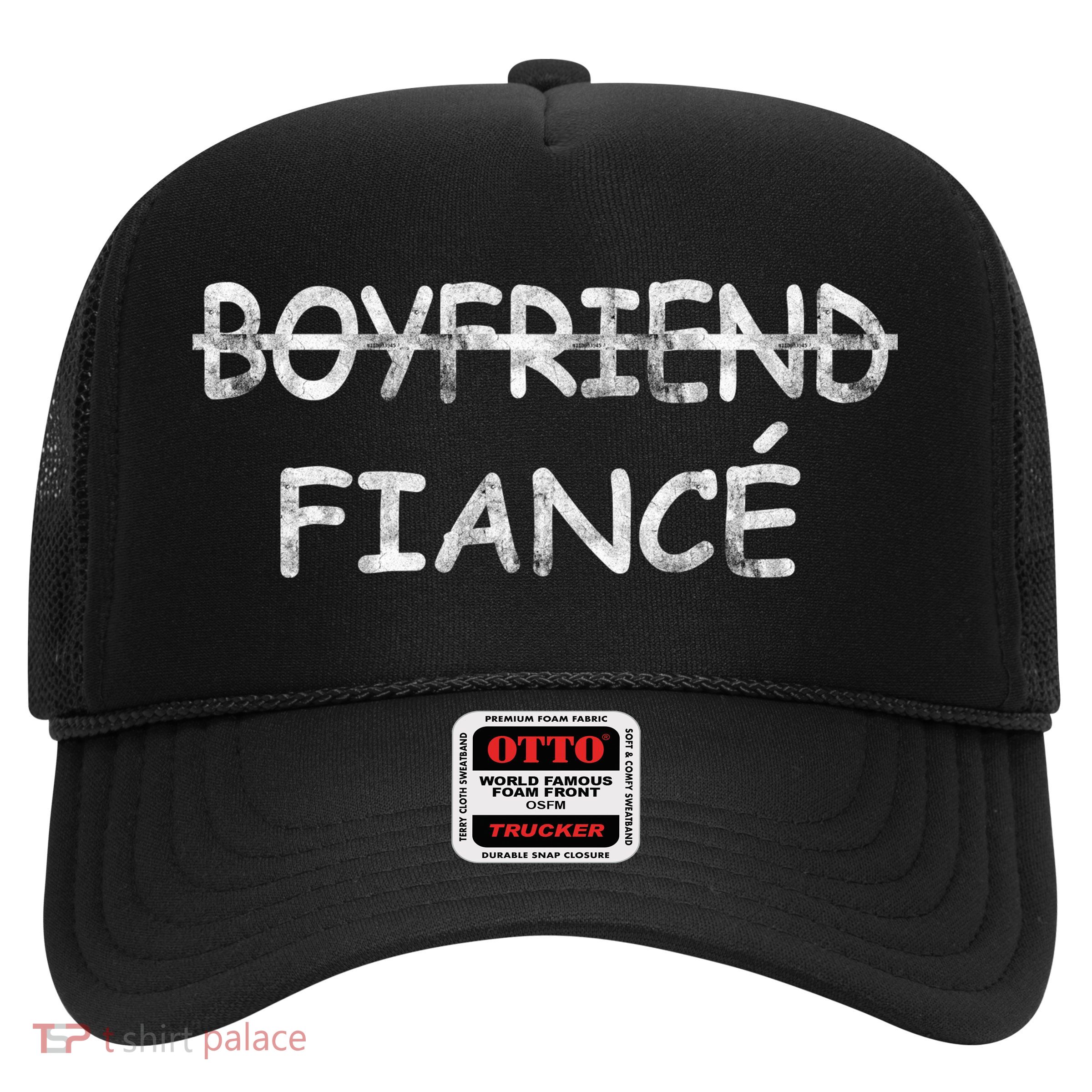 Boyfriend Fiance Engagement Party Trucker Hat