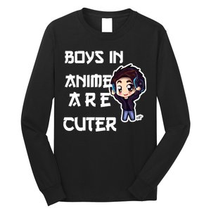 Boys In Anime Are Cuter Long Sleeve Shirt