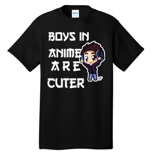 Boys In Anime Are Cuter Tall T-Shirt