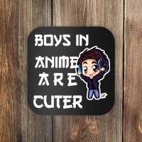 Boys In Anime Are Cuter Coaster