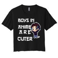 Boys In Anime Are Cuter Women's Crop Top Tee