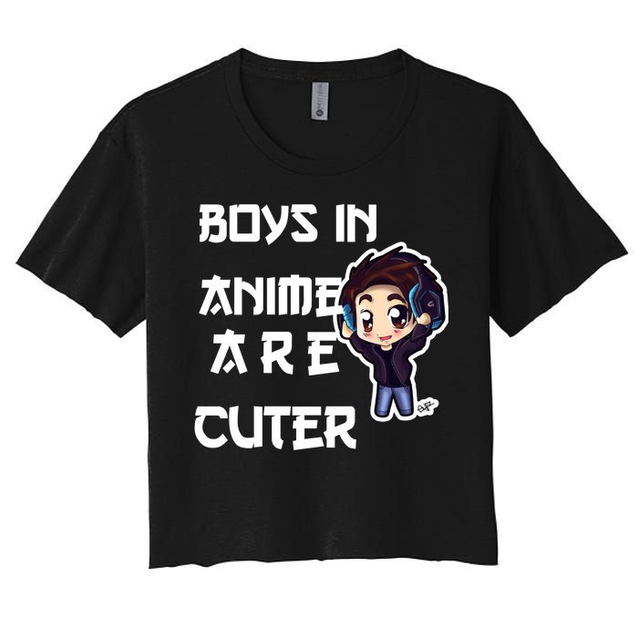 Boys In Anime Are Cuter Women's Crop Top Tee