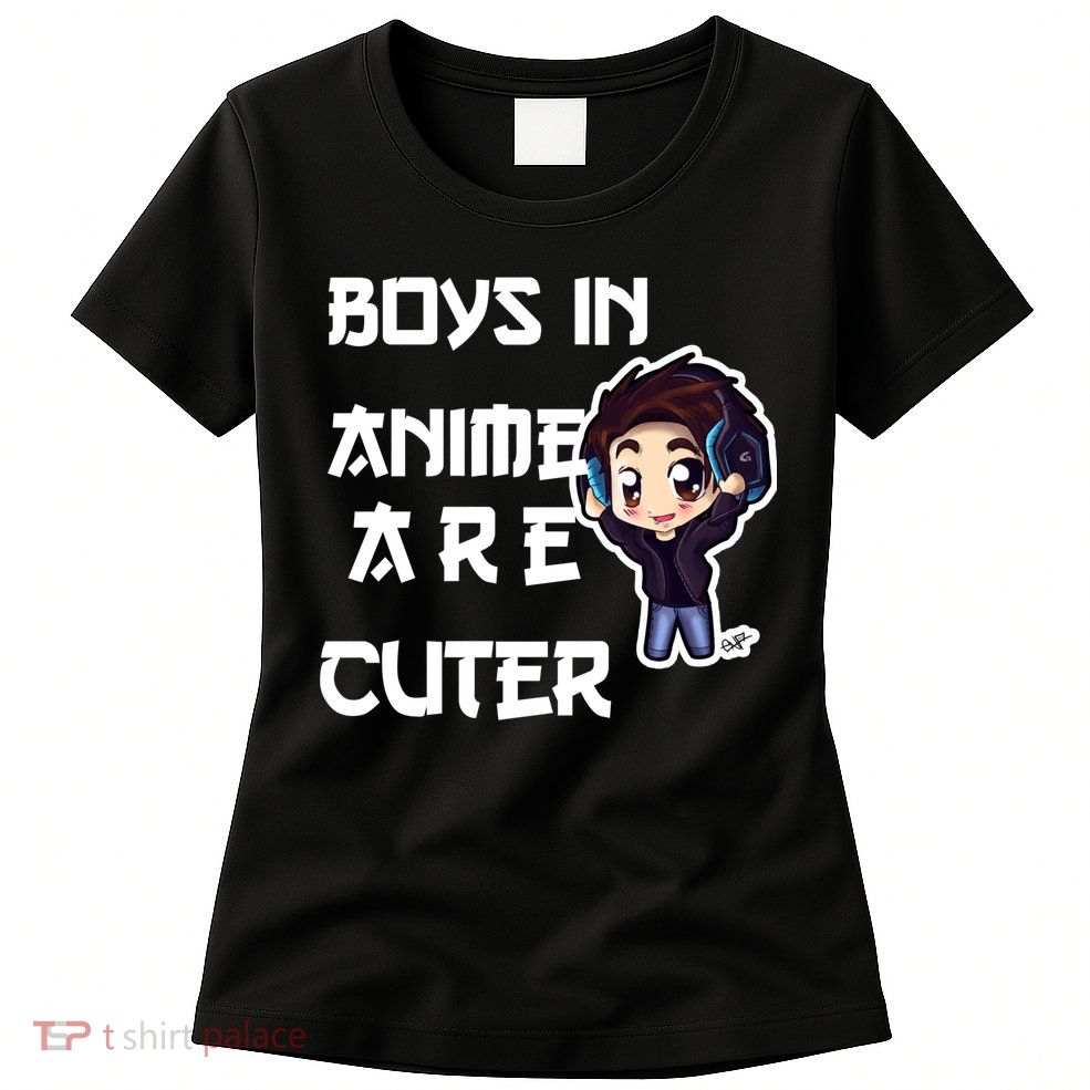 Boys In Anime Are Cuter Women's T-Shirt