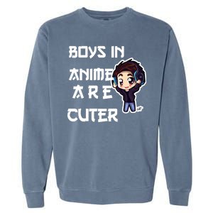 Boys In Anime Are Cuter Garment-Dyed Sweatshirt