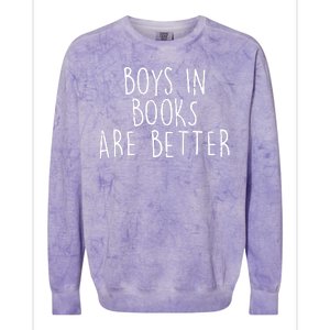 Boys In Books Are Better Funny Colorblast Crewneck Sweatshirt