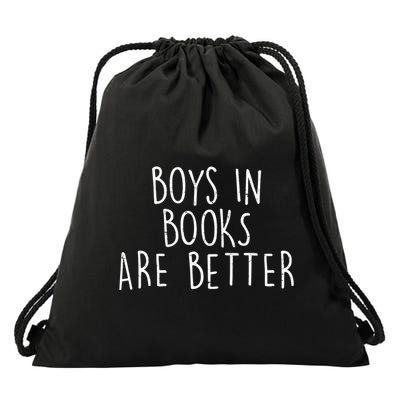 Boys In Books Are Better Funny Drawstring Bag