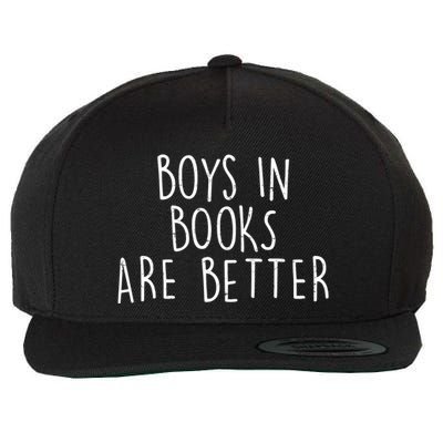 Boys In Books Are Better Funny Wool Snapback Cap