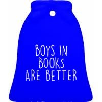 Boys In Books Are Better Funny Ceramic Bell Ornament