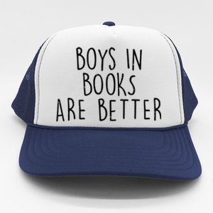 Boys In Books Are Better Funny Trucker Hat