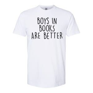 Boys In Books Are Better Funny Softstyle CVC T-Shirt