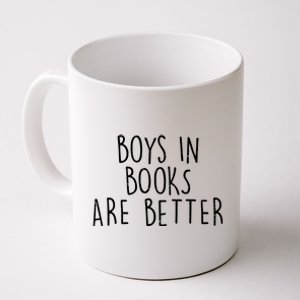 Boys In Books Are Better Funny Coffee Mug