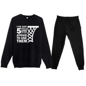 Basketball Player 5 Fouls Gift Hoops Baller Basketball Gift Premium Crewneck Sweatsuit Set