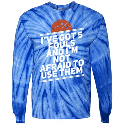 Basketball Player 5 Fouls Meaningful Gift Hoops Streetball Great Gift Tie-Dye Long Sleeve Shirt