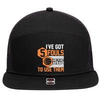 Basketball Player 5 Fouls - Funny Basketball 7 Panel Mesh Trucker Snapback Hat