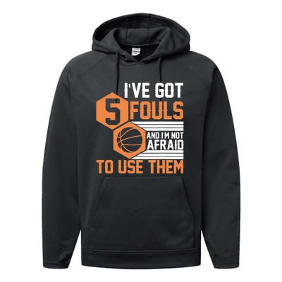 Basketball Player 5 Fouls - Funny Basketball Performance Fleece Hoodie