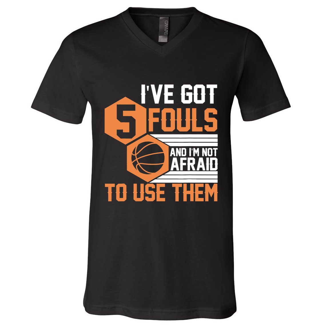 Basketball Player 5 Fouls - Funny Basketball V-Neck T-Shirt
